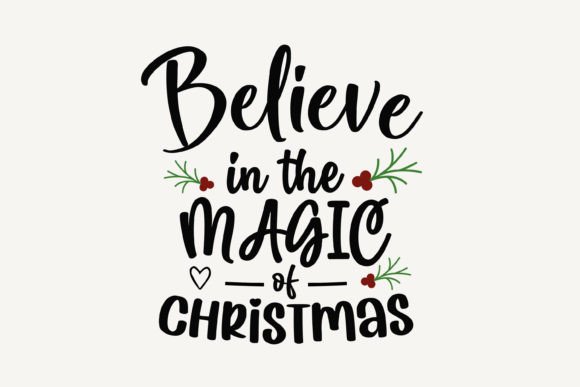 Believe in the Magic of Christmas SVG