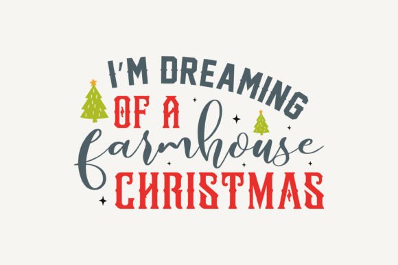 I'm Dreaming of a Farmhouse Christmas