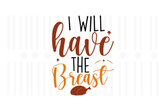 I Will Have the Breast: Thanksgiving SVG Review