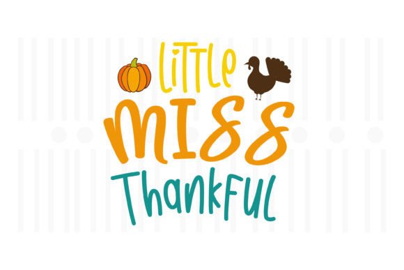 Little Miss Thankful,Thanksgiving SVG Review