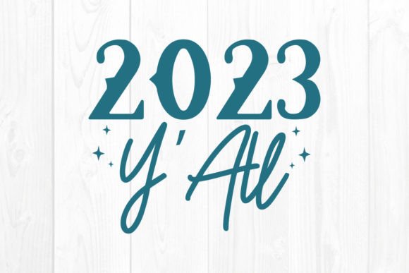 New Year Quote SVG 2023 Y'all Design: A Hands-On Review