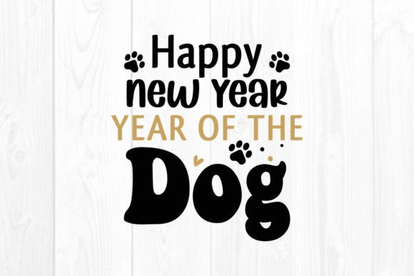 New Year Quote SVG, Year of the Dog