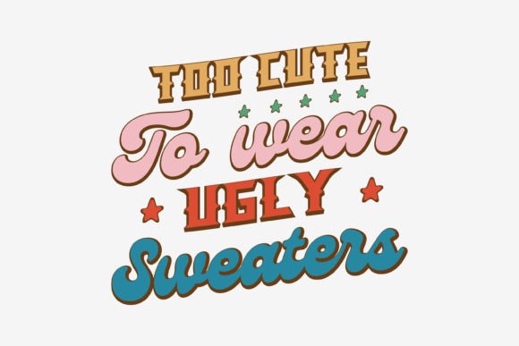 Retro Christmas Svg Too Cute to Wear