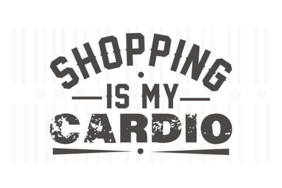 Shopping Is My Cardio, Black Friday SVG – A Designer's Review